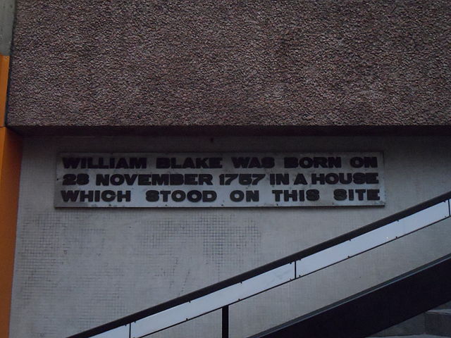 William Blake white plaque - William Blake was born on 28 November 1757 in a house which stood on this site.