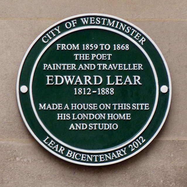Edward Lear green plaque - From 1859-1865 the poet, painter and traveller Edward Lear 1812 - 1888 made a house on this site his London home and studio. Lear Bicentenary 2012