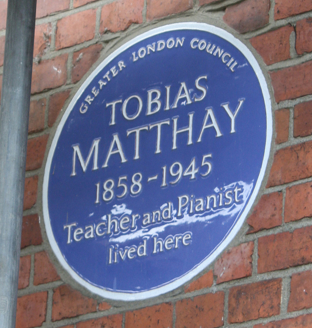 Tobias Matthay blue plaque - Tobias Matthay 1858-1945 teacher and pianist lived here