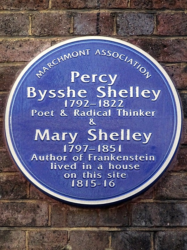 Percy Bysshe Shelley and Mary Shelley blue plaque - Percy Bysshe Shelley 1792-1822 poet & radical thinker & Mary Shelley 1797-1851 author of Frankenstein lived in a house on this site 1815-16