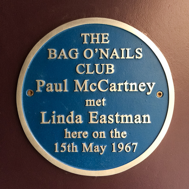 Paul McCartney and Linda McCartney blue plaque - The Bag O'Nails Club  Paul McCartney met Linda Eastman here on the 15th May 1967