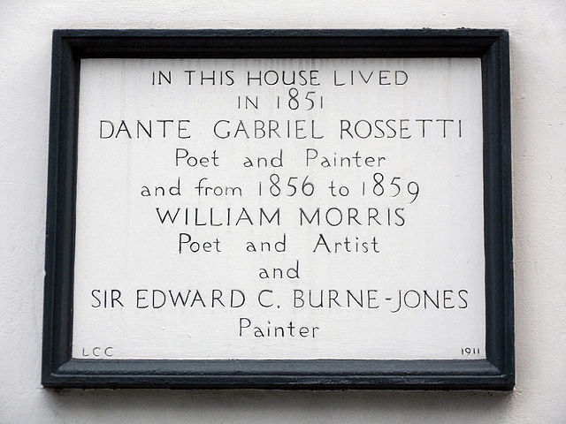 Dante Gabriel Rossetti, William Morris, and Edward Burne-Jones white plaque - In this house lived in 1851 Dante Gabriel Rossetti (1828-1882), poet and painter, and from 1856-1859 William Morris (1834-1896), poet and artist, and Sir Edward Burne-Jones (1833-1898), painter.