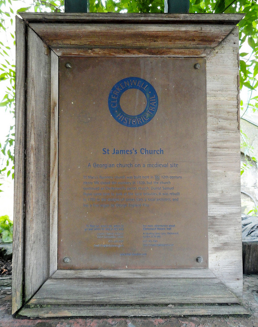 Samuel Pepys brown plaque - St James's Church. A Georgian church on a medieval site. St. Mary's Nunnery church was built here in the 12th century. Henry VIII closed the nunnery in 1539, but the church continued as Clerkenwell parish church. Diarist Samuel Pepys came here to look at the local beauties. It was rebuilt in 1792 to the designs of James Carr, a local architect, and has a fine organ by George England Pike.