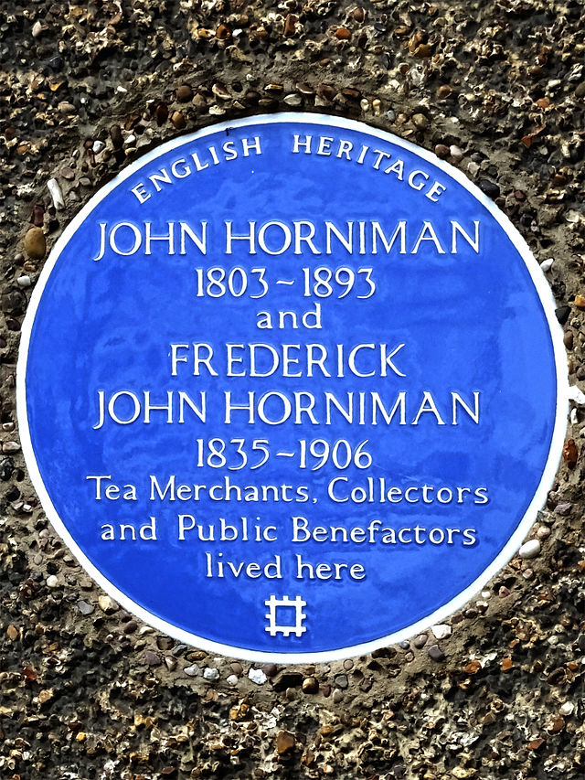 Frederick John Horniman and John Horniman blue plaque - John Horniman 1803-1893 and Frederick John Horniman 1835-1906 tea merchants, collectors and public benefactors lived here