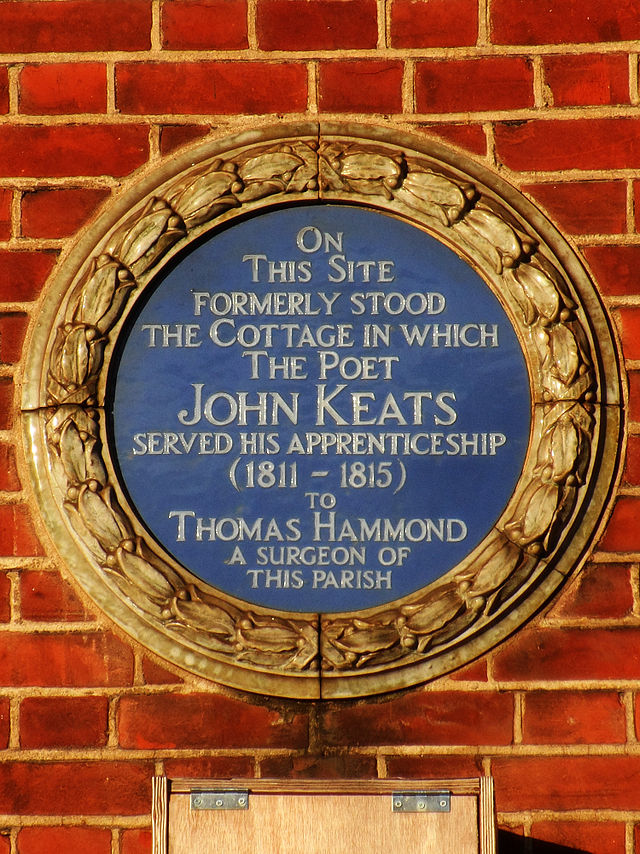 John Keats and Thomas Hammond blue plaque - On  this site  formerly stood  the cottage in which  the poet  John Keats  served his apprenticeship  (1811 – 1815)  to Thomas Hammond  a surgeon of  this parish