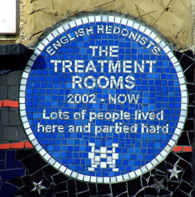 The Treatment Rooms blue plaque - The Treatment Rooms 2002-NOW  Lots of people lived here and partied hard