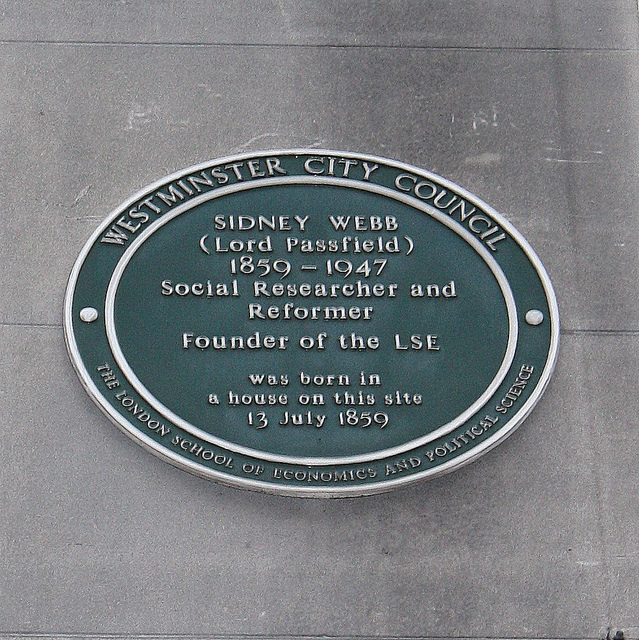 Sidney Webb green plaque - Sidney Webb (Lord Passfield) 1859-1947 Social Researcher and Reformer Founder of the LSE was born in a house on this site 13 July 1859