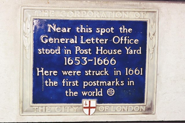 first postmarks in the world and General Letter Office blue plaque - Near this spot the General Letter Office stood in Post House Yard 1653-1666 Here were struck in 1661 the first postmarks in the world