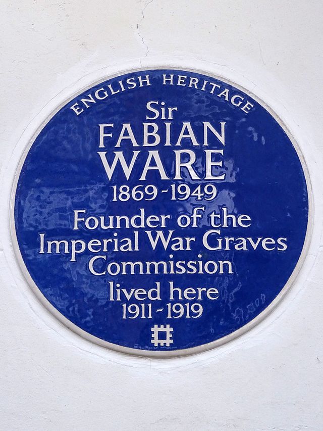 Fabian Ware blue plaque - Sir Fabian Ware 1869-1949 Founder of the Imperial War Graves Commission lived here 1911-1919  