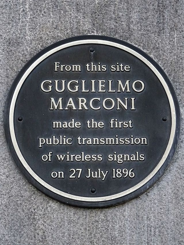 Guglielmo Marconi grey plaque - From this site Guglielmo Marconi made the first public transmission of wireless signals on 27 July 1896