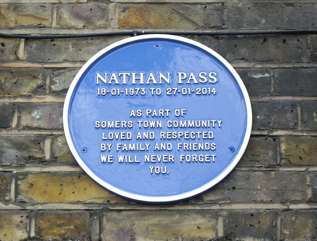 Nathan Pass blue plaque - Nathan Pass  18-01-1973 to 27-01-2014  As part of Somers Town Community  Loved and respected by family and friends  We will never forget you.
