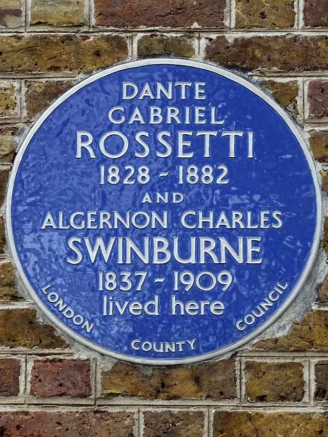 Dante Gabriel Rossetti and Algernon Charles Swinburne blue plaque - Dante Gabriel Rossetti 1828-1882 poet and painter and Algernon Charles Swinburne 1837-1909 poet lived here