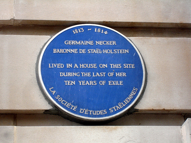 Germaine Necker blue plaque - 1813-1814  Germaine Necker  Baronne de Staël-Holstein    Lived in a house on this site  during the last of her  ten years of exile