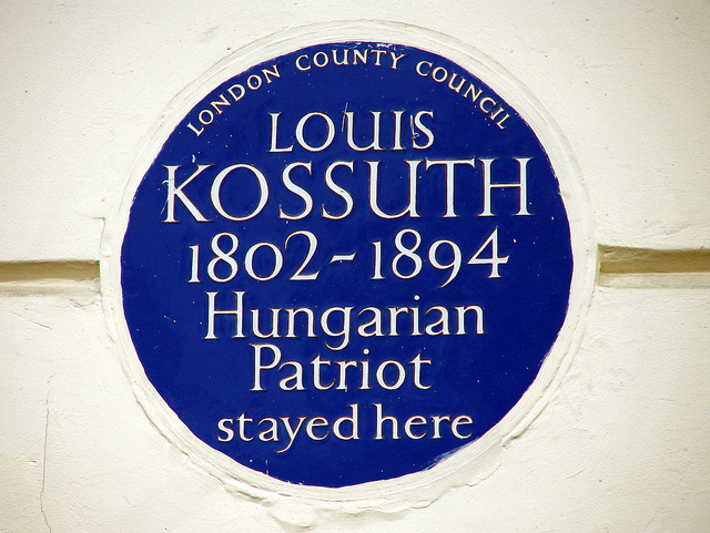 Louis Kossuth blue plaque - Louis Kossuth 1802-1894 Hungarian patriot stayed here