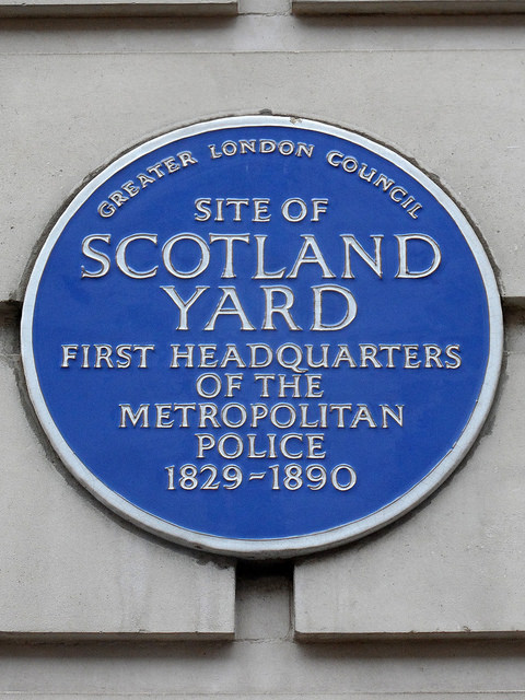 Scotland Yard blue plaque - Site of Scotland Yard first Headquarters of the Metropolitan Police 1829-1890