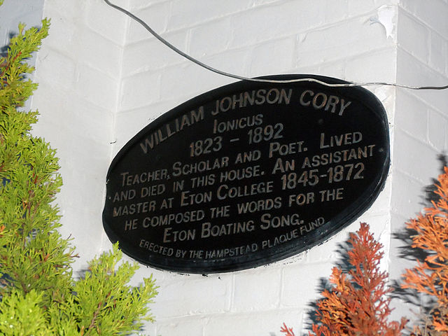 William Johnson Cory black plaque - William Johnson Cory Ionicus 1823-1892 teacher, scholar and poet lived and died in this house. An assistant master at Eton College 1845-1872 he composed the words for the Eton Boating Song.