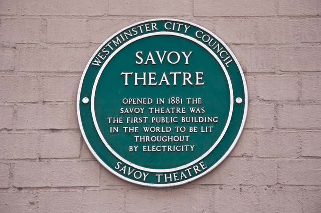 Green plaque № 3009 - Savoy Theatre opened in 1881 the Savoy Theatre was the first public building in the world to be lit throughout by electricity