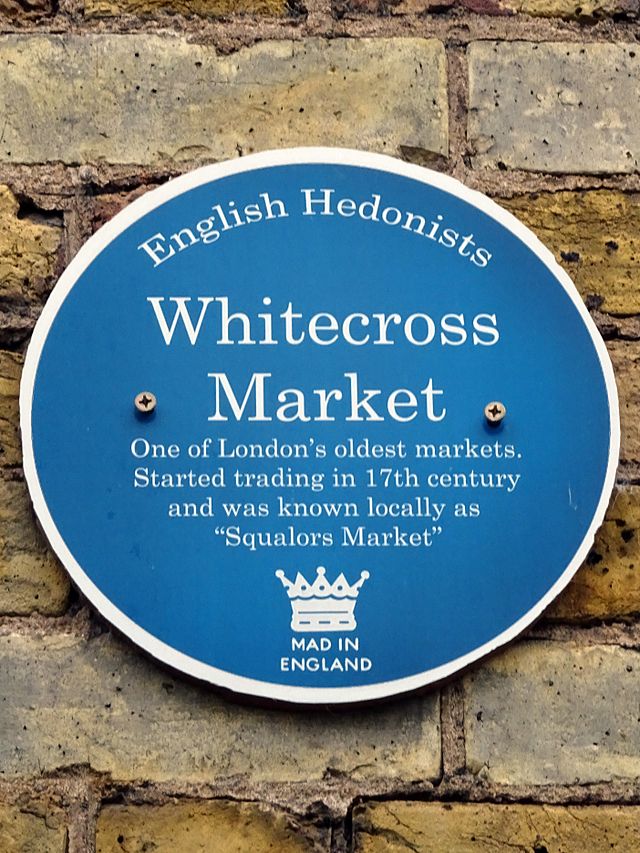 Whitecross Market blue plaque - Whitecross Market one of London's oldest markets started trading in the 17th century and was known locally as 