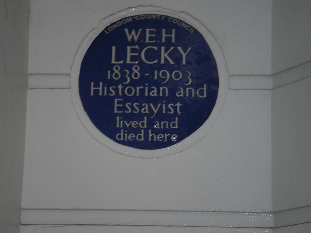 William Edward Hartpole Lecky blue plaque - W. E. H. Lecky (1838-1903), historian and essayist, lived and died here.