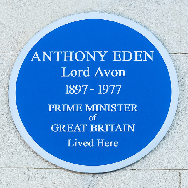 Anthony Eden blue plaque - Anthony Eden, Lord Avon 1897-1977 Prime Minister of Great Britain lived here