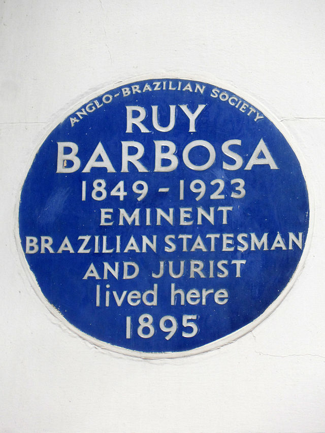 Ruy Barbosa blue plaque - Ruy Barbosa 1849-1923 Eminent Brazilian statesman and jurist lived here 1895