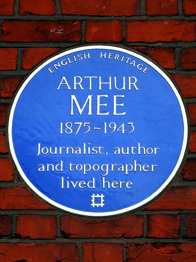 Arthur Henry Mee blue plaque - Arthur Mee 1875-1943 journalist, author and topographer lived here