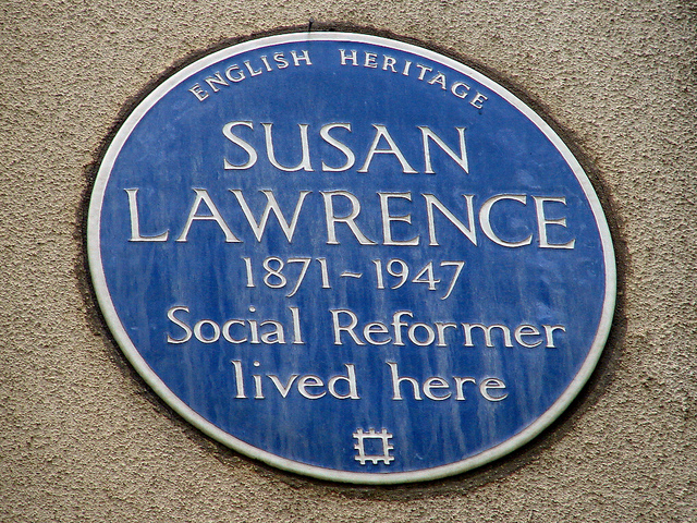 Susan Lawrence blue plaque - Susan Lawrence 1871-1947 social reformer lived here