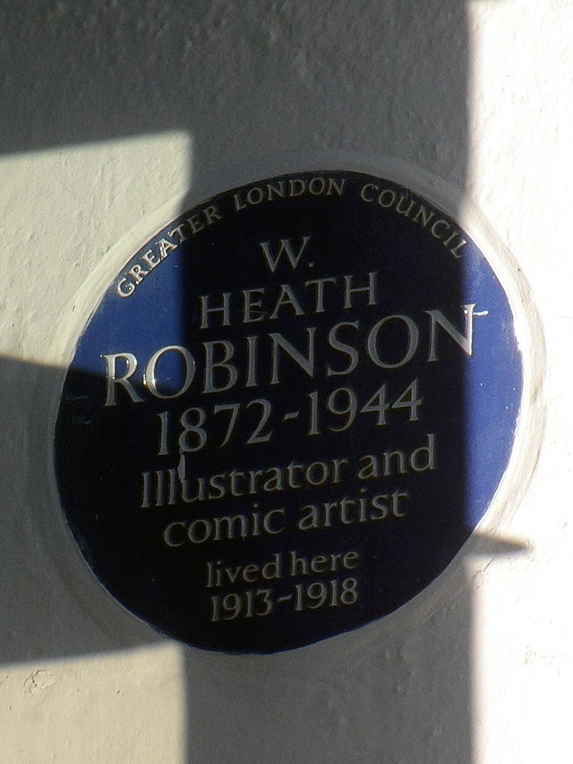 W. Heath Robinson blue plaque - W. Heath Robinson 1872-1944 illustrator and comic artist lived here 1913-1918