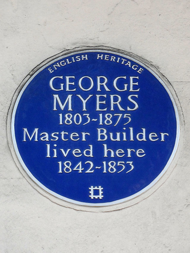 George Myers blue plaque - George Myers 1803-1875 Master Builder lived here 1842-1853