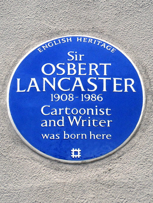 Osbert Lancaster blue plaque - Sir Osbert Lancaster 1908-1986 cartoonist and writer was born here  