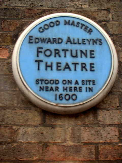 Fortune Theatre and Edward Alleyn blue plaque - Good Master Edward Alleyn's Fortune Theatre stood on a site near here in 1600