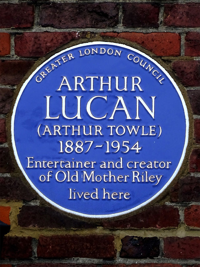 Arthur Lucan blue plaque - Arthur Lucan (Arthur Towle) 1887-1954 entertainer and creator of Old Mother Riley lived here