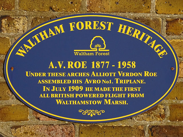 Blue plaque № 41052 - A.V.Roe 1877 - 1958 Under these arches Alliott Verdon Roe assembled his AVRO No. 1 triplane. In July 1909 he made the first all-British powered flight from Walthamstow Marsh.