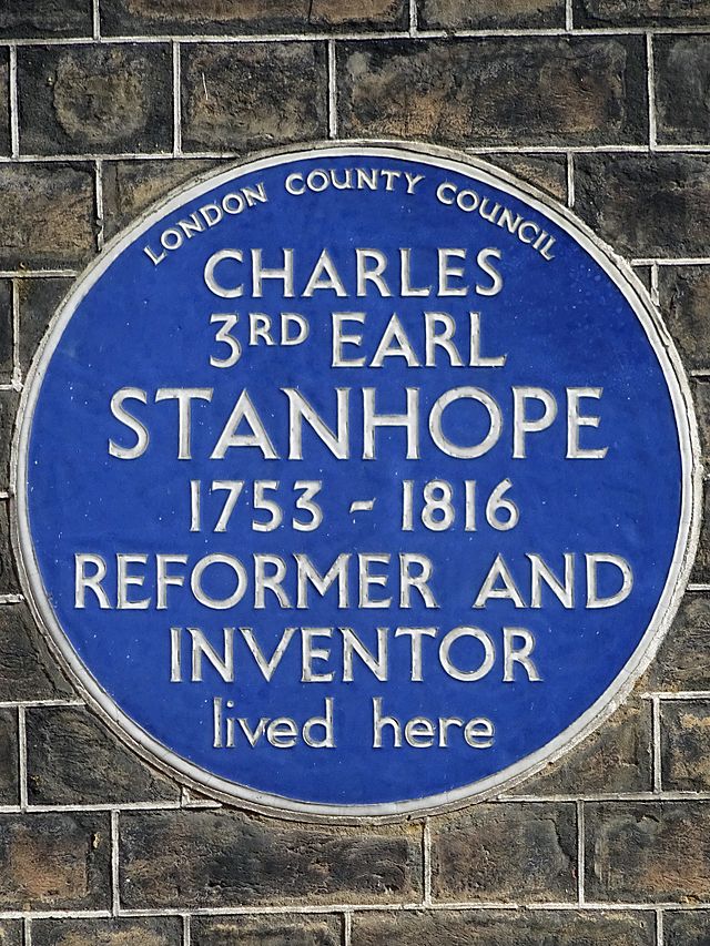 Charles Stanhope blue plaque - Charles 3rd Earl Stanhope 1753-1816 reformer and inventor lived here