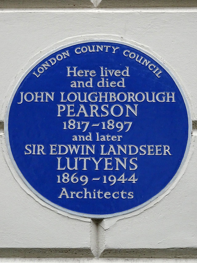 John Loughborough Pearson and Edwin Lutyens blue plaque - Here lived and died John Loughborough Pearson 1817-1897 and later Sir Edwin Landseer Lutyens 1869-1944 architects