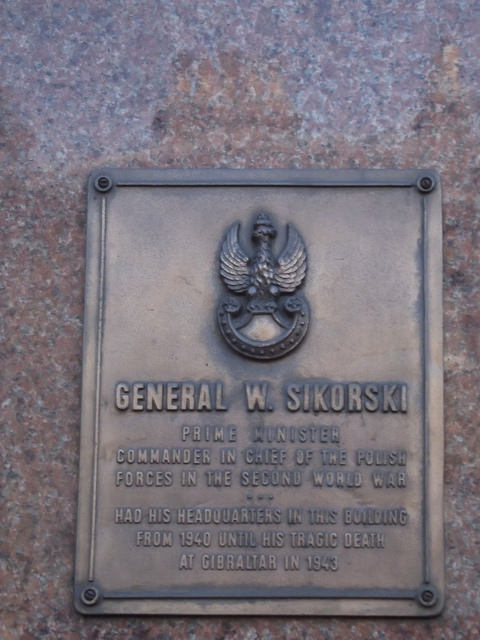 Władysław Sikorski bronze plaque - General W. Sikorski Prime Minister, commander in chief of the Polish forces in the Second World War, had his headquarters in this building from 1940 until his tragic death at Gibraltar in 1943