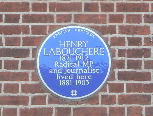 Henry Labouchere blue plaque - Henry Labouchere 1831-1912 radical MP and journalist lived here 1881-1903