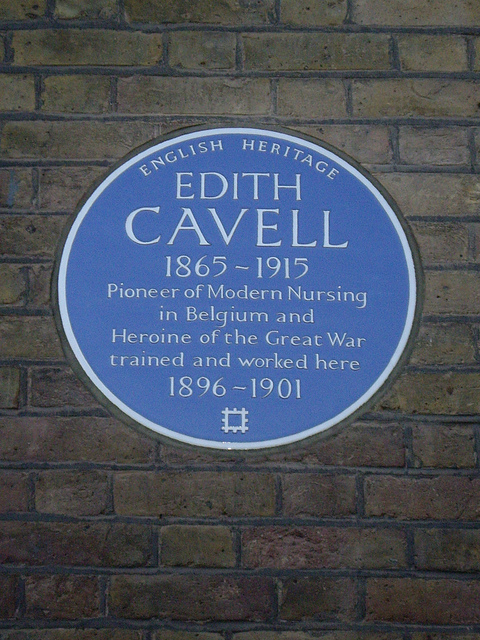 Edith Cavell blue plaque - Edith Cavell 1865-1915 pioneer of modern nursing in Belgium and heroine of the Great War, trained and worked here 1896-1901