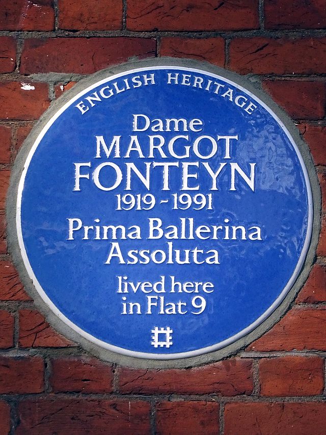 Margot Fonteyn blue plaque - Dame Margot Fonteyn 1919-1991 Prima Ballerina Assoluta lived here in Flat 9