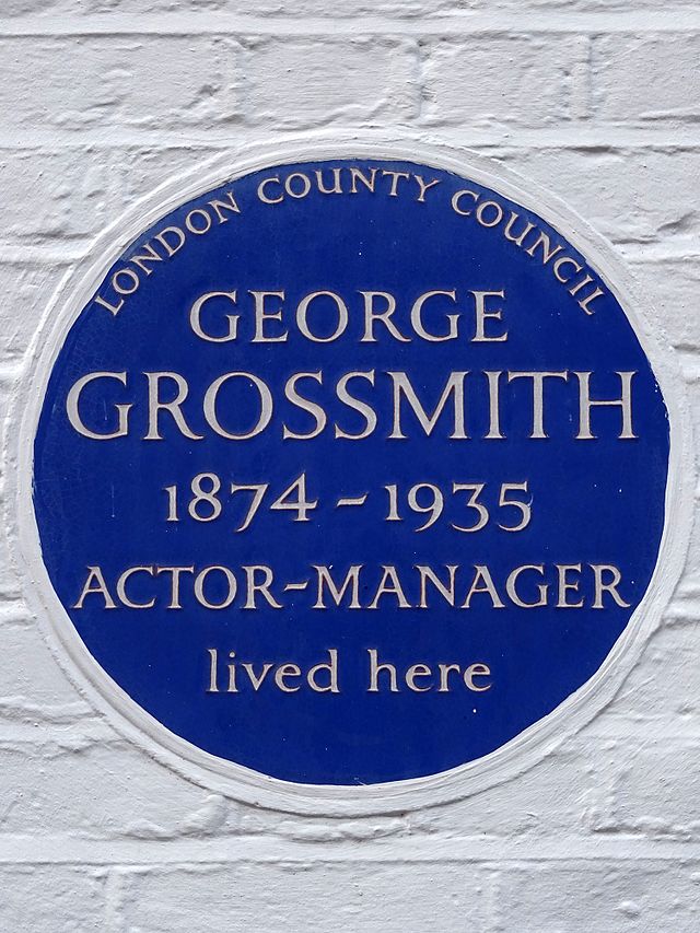 George Grossmith Junior blue plaque - George Grossmith 1874-1935 actor-manager lived here