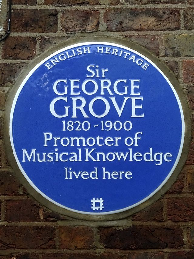 George Grove blue plaque - Sir George Grove 1820-1900 Promoter of Musical Knowledge lived here