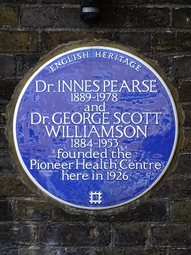 Innes Pearse, George Scott Williamson, and Pioneer Health Centre blue plaque - Dr. Innes Pearse  1889-1978  and  Dr. George Scott Williamson  1884-1953  founded the  Pioneer Health Centre  here in 1926