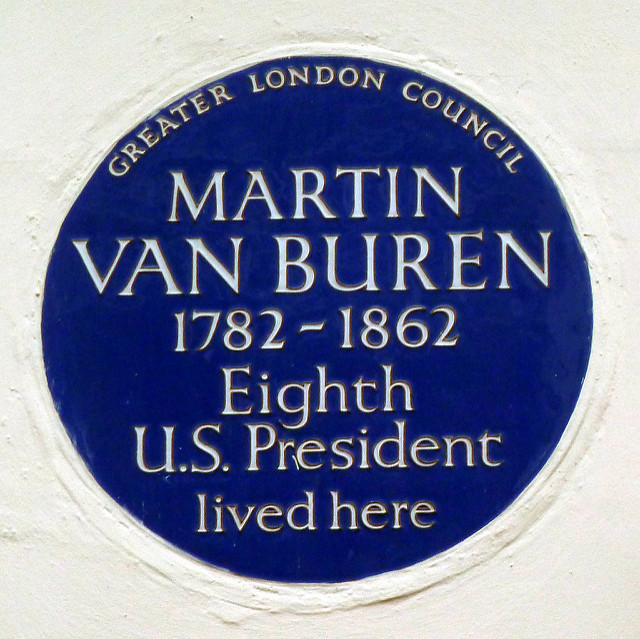 Martin Van Buren blue plaque - Martin Van Buren 1782-1862 eighth U.S. President lived here
