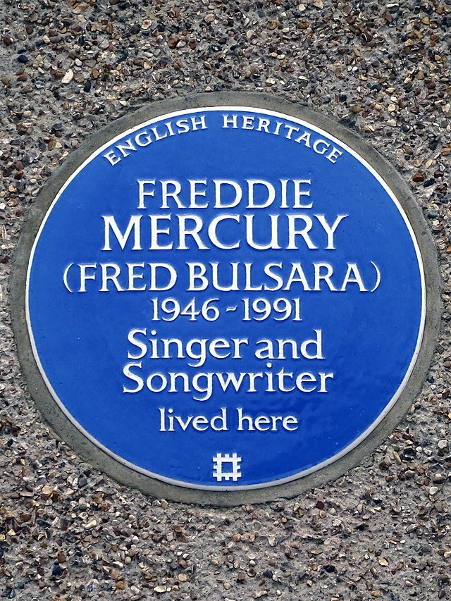 Freddie Mercury blue plaque - Freddie Mercury (Fred Bulsara) 1946-1991 singer and songwriter lived here