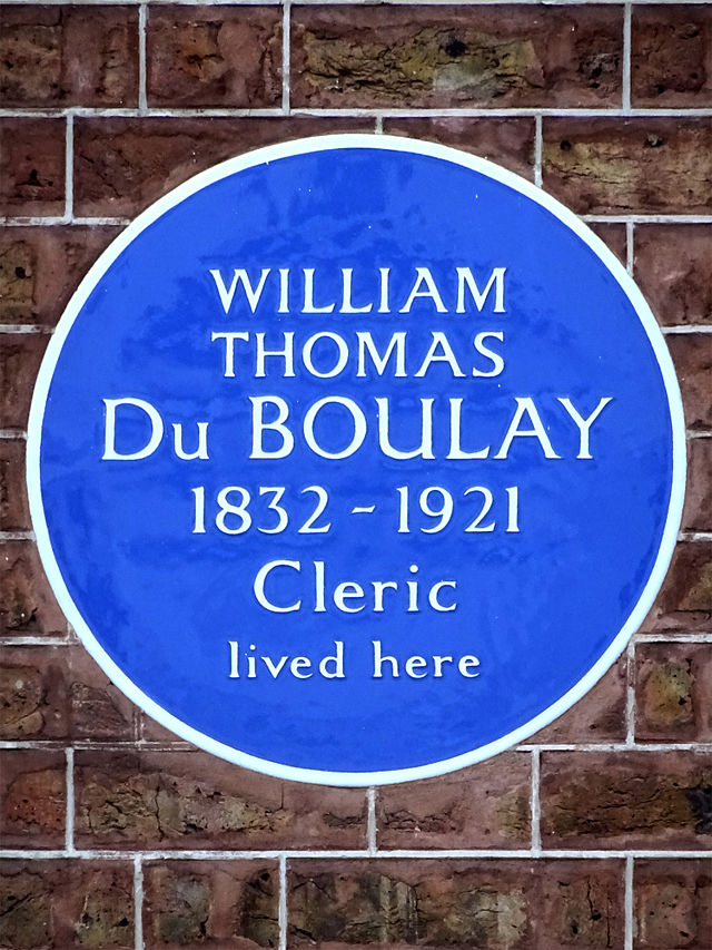 William Thomas Du Boulay blue plaque - William Thomas Du Boulay   1832-1921   Cleric   lived here