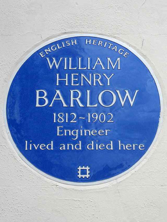 William Henry Barlow blue plaque - William Henry Barlow 1812-1902 engineer lived and died here