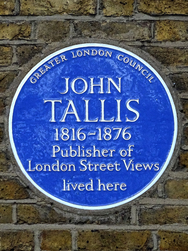 John Tallis blue plaque - John Tallis 1816-1876 Publisher of London Street Views lived here
