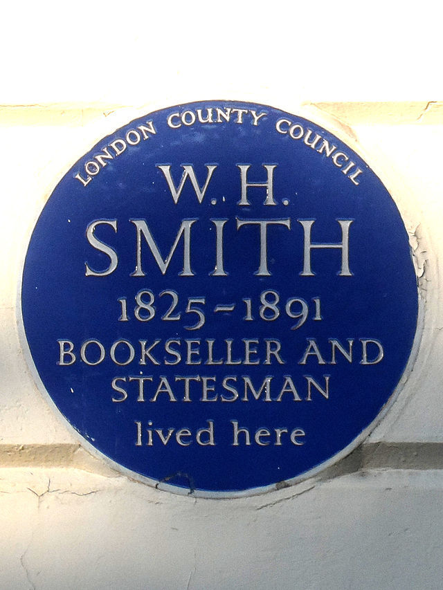 William Henry Smith blue plaque - W. H. Smith 1825-1891 bookseller and statesman lived here