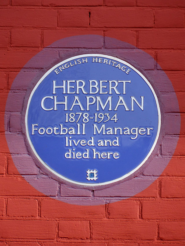 Herbert Chapman blue plaque - Herbert Chapman 1878-1934 football manager lived and died here