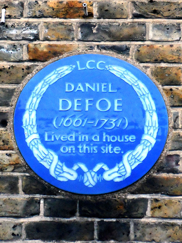 Daniel Defoe blue plaque - Daniel Defoe (1661-1731) lived in a house on this site.